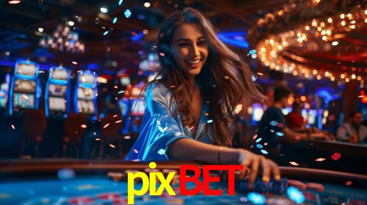 Experiência VIP pixbet